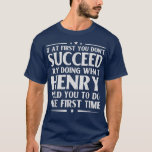 Camiseta Henry Funny Birthday Piada Personalizado Name Men<br><div class="desc">Henry Funny Aniversário Piada Personalizada Homens Rapaz.</div>