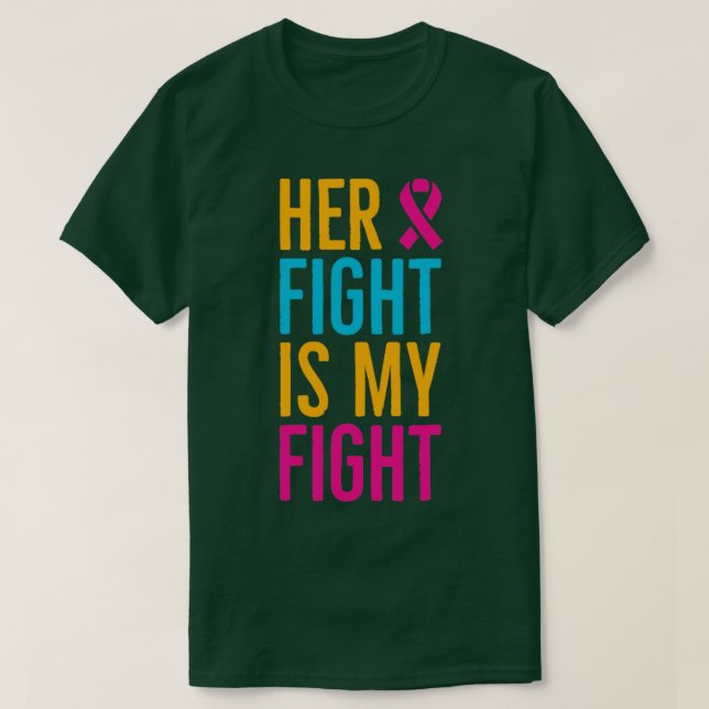 Camiseta Her Fight Is My Fight4  (Frente do Design)
