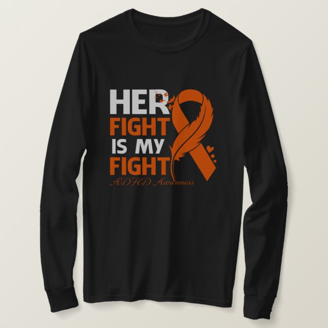 Camiseta Her Fight Is My Fight ADHD AWARENESS Feather (Frente do Design)