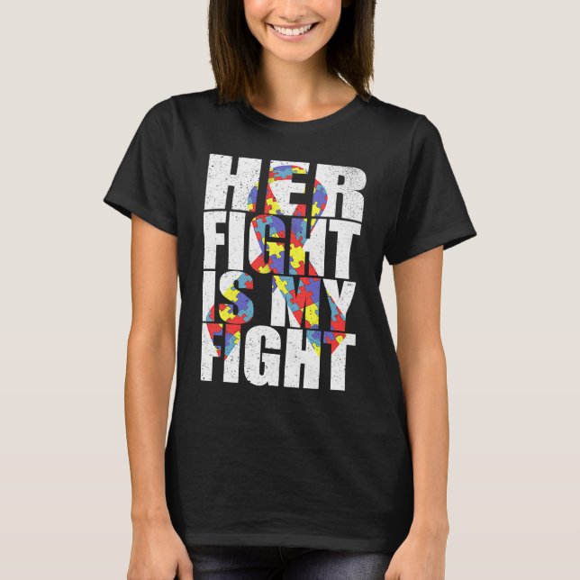Camiseta Her Fight Is My Fight Autism Awareness Ribbon Ruzz (Frente)