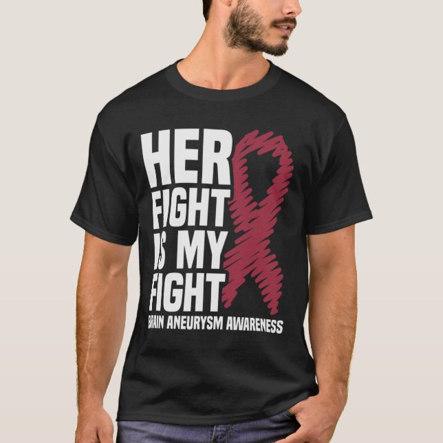 Camiseta Her Fight Is My Fight Brain Aneurysm Awareness 1  (Frente)