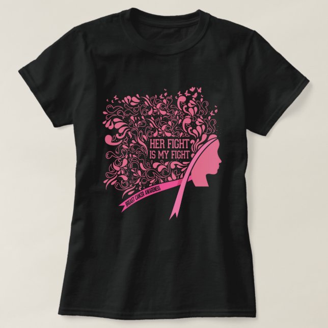 Camiseta Her Fight is My Fight Cool Breast Cancer Awareness (Frente do Design)