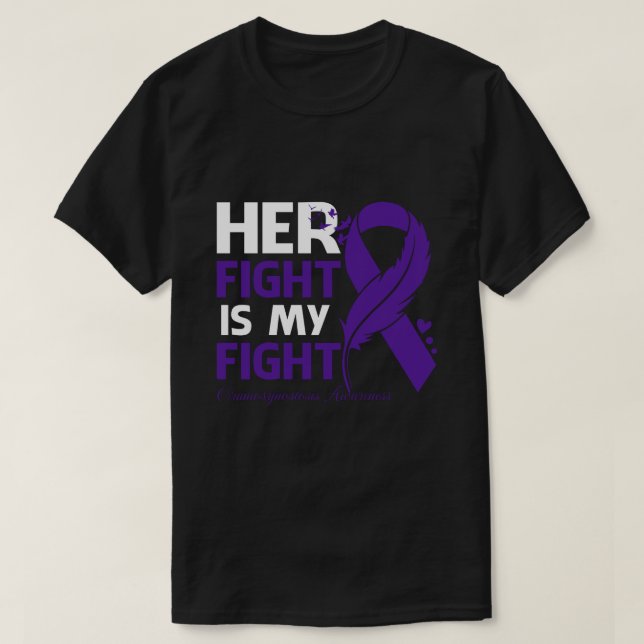 Camiseta Her Fight Is My Fight CRANIOSYNOSTOSIS AWARENESS F (Frente do Design)