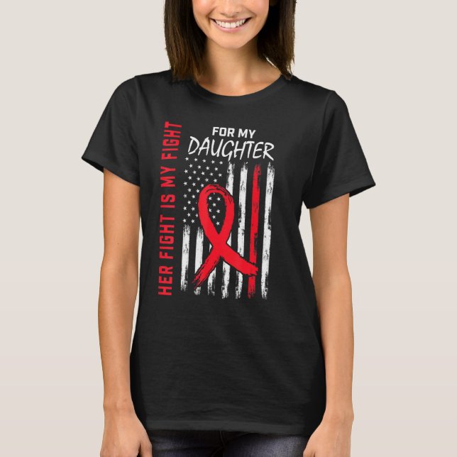 Camiseta Her Fight is my Fight Daughter Heart Disease Aware (Frente)