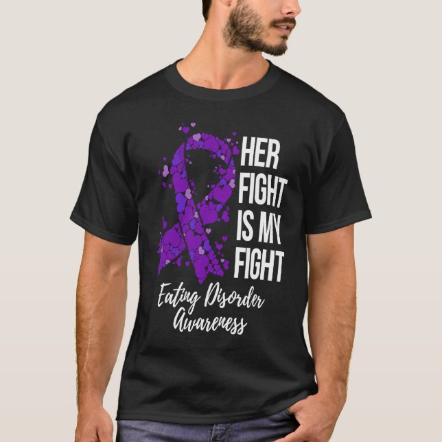 Camiseta Her Fight Is My Fight Eating Disorder Awareness (Frente)
