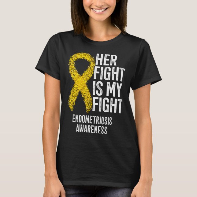 Camiseta Her Fight Is My Fight Endometriosis Awareness (Frente)