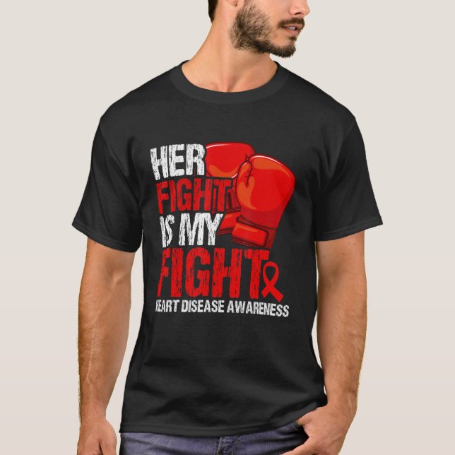 Camiseta Her Fight Is My Fight Heart Disease Awareness (Frente)