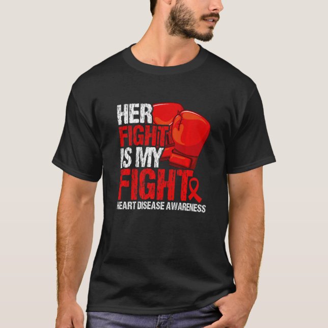 Camiseta Her Fight Is My Fight Heart Disease Awareness   (Frente)