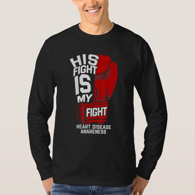 Camiseta Her Fight Is My Fight Heart Disease Warrior Fighte (Frente)