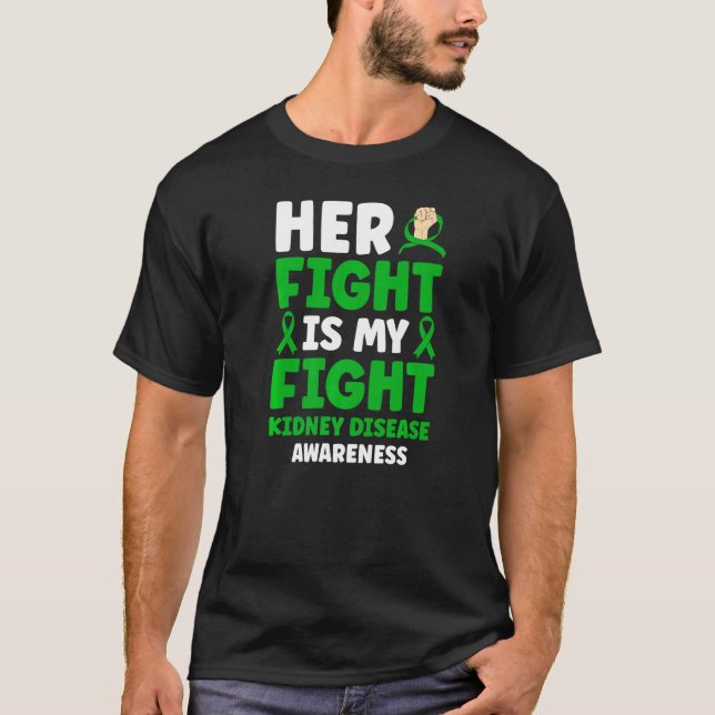 Camiseta Her Fight Is My Fight Kidney Disease Awareness Sup (Frente)