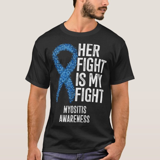 Camiseta Her Fight Is My Fight Myositis Awareness (Frente)