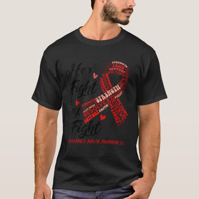 Camiseta Her Fight Is My Fight Red Ribbon Substance Abuse A (Frente)