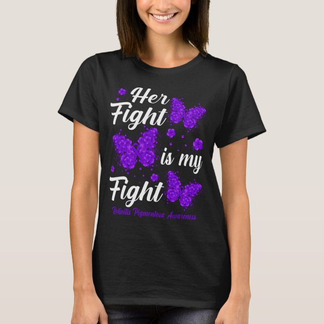 Camiseta Her Fight Is My Fight Retinitis Pigmentosa Awarene (Frente)