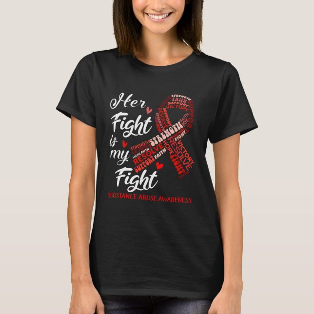 Camiseta Her Fight Is My Fight Substance Abuse Awareness Re (Frente)