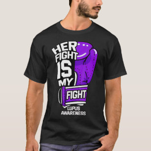 Camiseta Her Fight Is My Fight Systemic Lupus Erythematosus