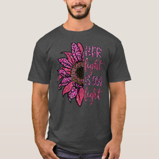 Camiseta Her Fight Is Our Fight Breast Cancer Awareness