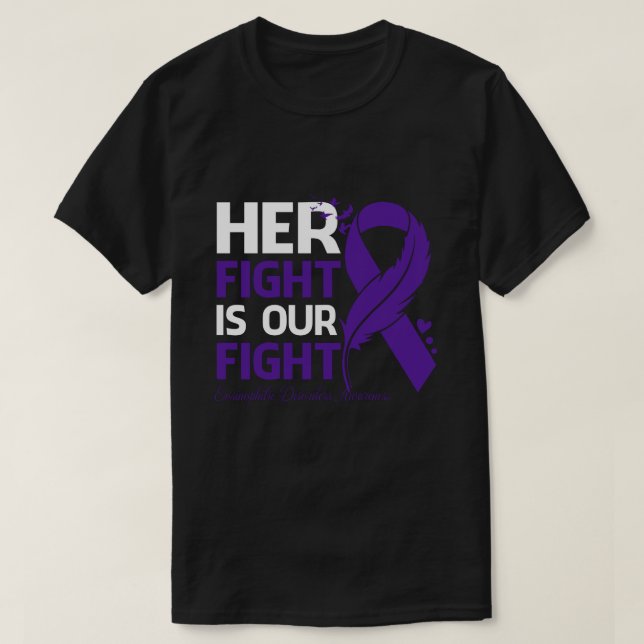 Camiseta Her Fight Is Our My Fight EOSINOPHILIC DISORDERS A (Frente do Design)