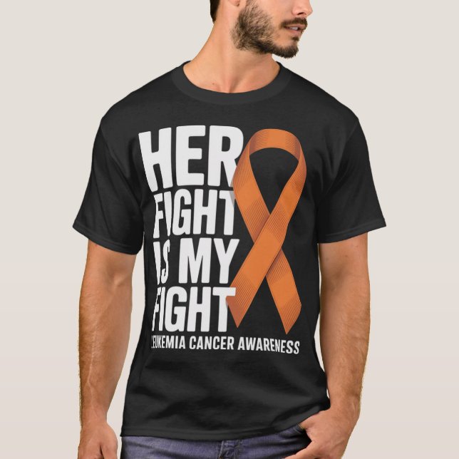 Camiseta Her Fight My Fight Orange Ribbon Leukemia Cancer  (Frente)