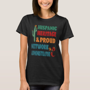 Camiseta Herança hispânica e administrador de rede orgulhos
