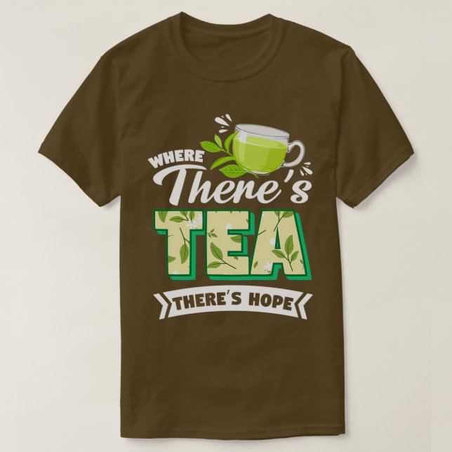 Camiseta Herbal Tea Drinker Tea Lover Hope (Frente do Design)