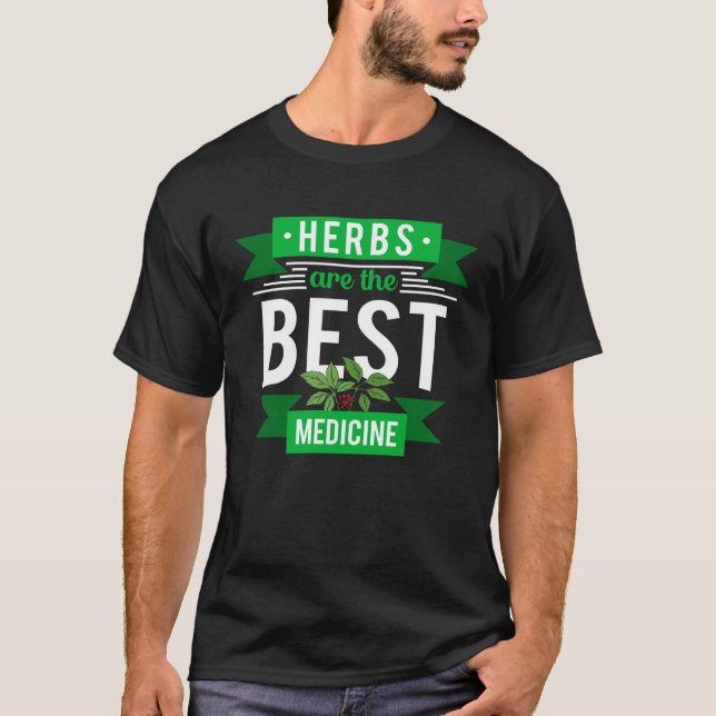Camiseta Herbs Are Best Medicine Herbalist Herbalism Apothe (Frente)