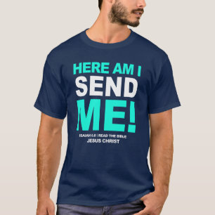 Camiseta Here am i, send me