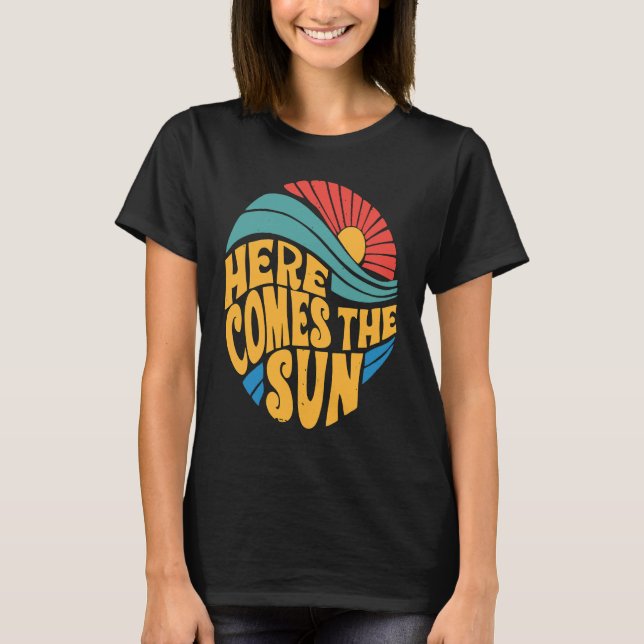 Camiseta Here Comes The Sun Cute Sunshine (Frente)