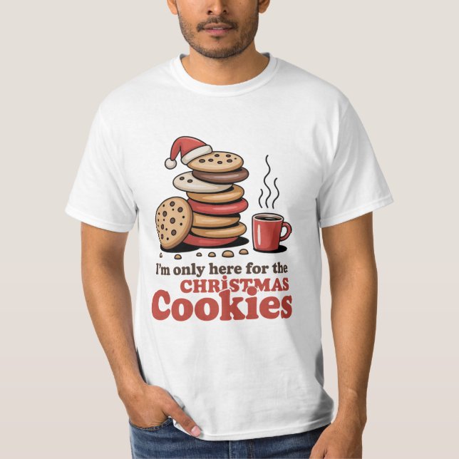 Camiseta Here for the Christmas Cookies Tee (Frente)
