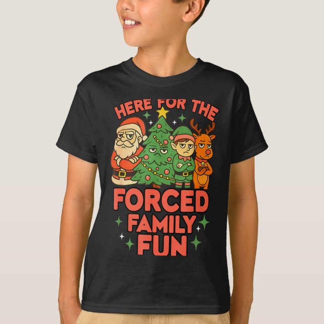 Camiseta Here For The Forced Family Fun 2025 Family Matchin (Frente)