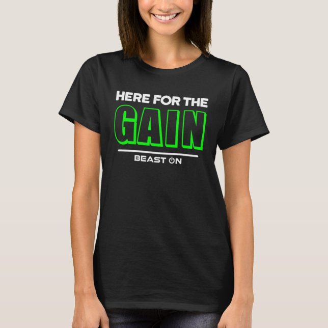 Camiseta Here for the Gain Green Fitness Motivation Gym Say (Frente)