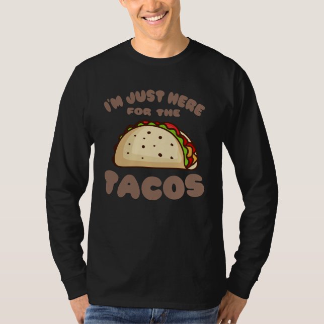 Camiseta HERE FOR THE TACOS  Taco Tuesday  Cinco De Mayo (Frente)