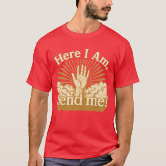 Camiseta Here I Am - Send Me