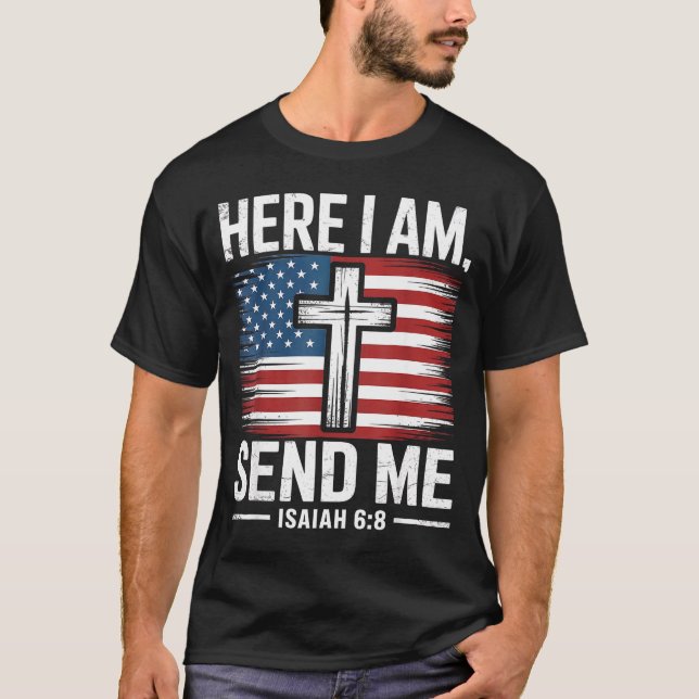 Camiseta Here I Am Send Me Isaiah 6_8 Christian Usa Flag Bi (Frente)