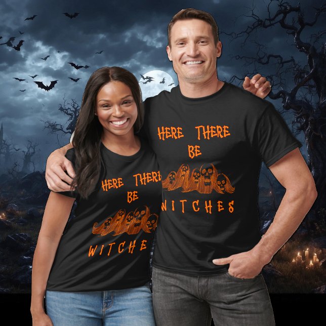 Camiseta Here There Be Witches (Criador carregado)