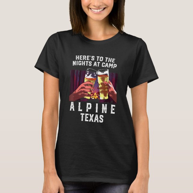 Camiseta Heres Às Noites No Acampamento Alpino No Texas C (Frente)