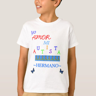 Camiseta hermano do autista do MI do amor do yo!