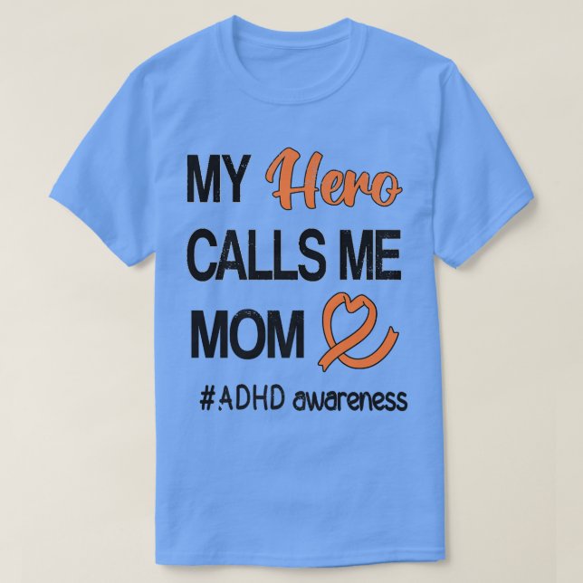 Camiseta Hero Me Chama Mãe Perturbação do Déficit de Atençã (Frente do Design)