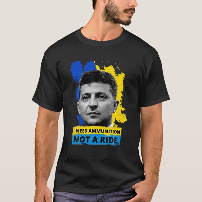 Camiseta Hero Volodymyr Zelensky Eu Preciso De Ammuniti0n N (Frente)