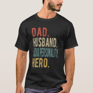 Camiseta Herói da Personalidade da Rádio do Marido Pai