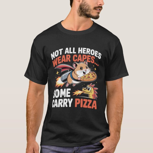 Camiseta Herói da Pizza Hamster Entrega Espacial Divertida (Frente)
