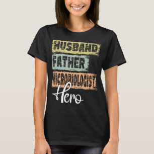 Camiseta Herói pai da profissão pai Microbiólogo