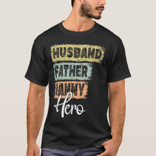 Camiseta Herói pai da profissão pai Nanny