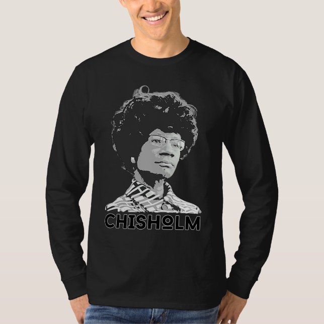 Camiseta Heroine Chisholm, político do século 20 (Frente)