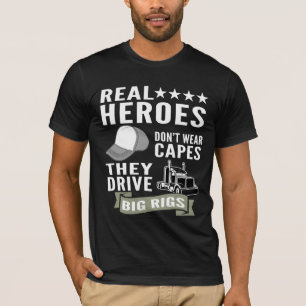 Camiseta Heróis de verdade não Vestem capes que dirigem gra