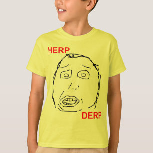 Camiseta Herp Derp Herp Derping