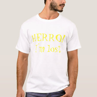 Camiseta Herro! Eu sou perdido