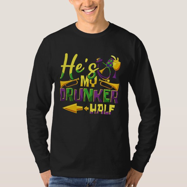 Camiseta He's My Drunker Half Couple Mardi Gras Carnival (Frente)