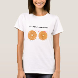 Camiseta He's my everything Bagel Love Couple Kawaii