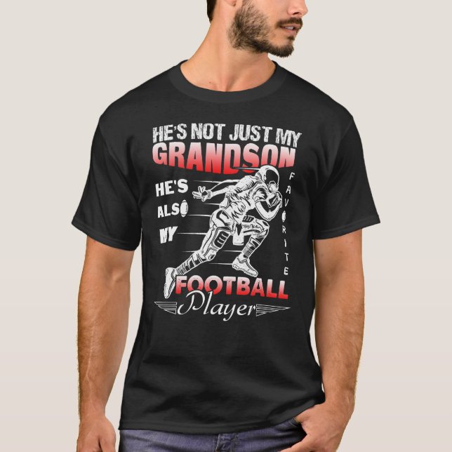 Camiseta He's Not Just My Grandson Favorite Football Player (Frente)
