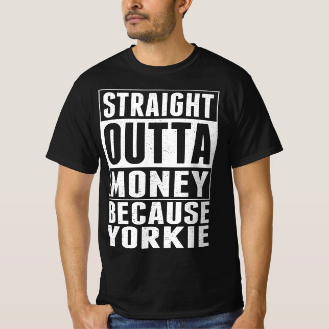 Camiseta Hetero De Todo O Dinheiro Porque Yorkie (Frente)